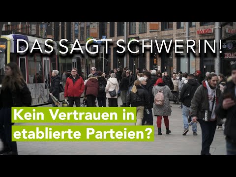 Gibt es einen Vertrauensverlust in die etablierten Parteien? Das sagt Schwerin!