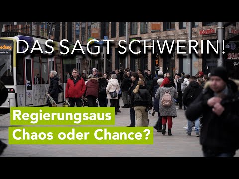 Regierungsaus – Chaos oder Chance für Deutschland? Das sagt Schwerin!