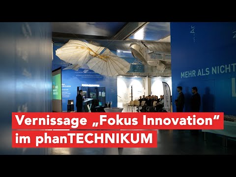 MV Spezial: phanTECHNIKUM lädt zur Vernissage von Projekt „Fokus Innovation“