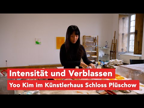 Ein Spiel aus Intensität und Verblassen – Yoo Kim im Künstlerhaus Schloss Plüschow